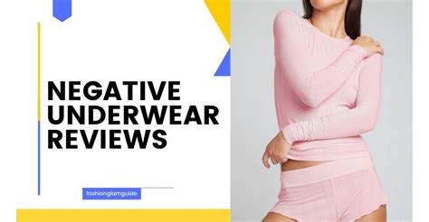 negative underwear reviews